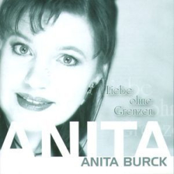 : Anita Burck - Liebe Ohne Grenzen (2002)