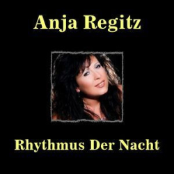 : Anja Regitz - Rhythmus Der Nacht (2009)