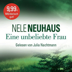 : Nele Neuhaus - Eine unbeliebte Frau