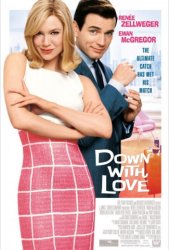 Cover: Down with Love Zum Teufel mit der Liebe 2003 German DL 1080p BluRay x264-SPiCY : Down with Love Zum Teufel mit der Liebe 2003 German DL 1080p BluRay x264-SPiCY
