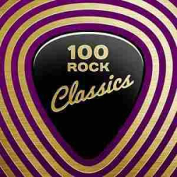 : FLAC - 100 Rock Classics [2020]  