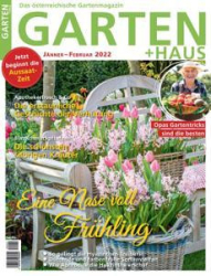 :  Garten + Haus Magazin Januar-Februar No 01,02 2022