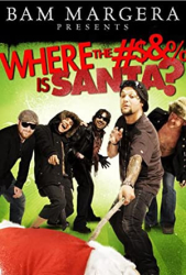 Cover: Bam Margera Presents Where The Fuck Is Santa 2008 STV 1080p BluRay x264-LCHD : Bam Margera Presents Where The Fuck Is Santa 2008 STV 1080p BluRay x264-LCHD