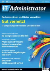 :  IT-Administrator Magazin Januar No 01 2022