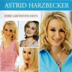 : Astrid Harzbecker - Ihre Größten Hits (2006)