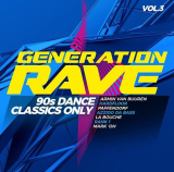 : Generation Rave Vol. 3 - 90s Dance Classics Only (2022)