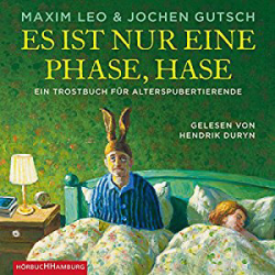 : Maxim Leo & Jochen Gutsch - Es ist nur eine Phase, Hase