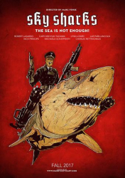 Cover: Sky Sharks 2020 Action Cut German 1080P Bluray X264-Watchable : Sky Sharks 2020 Action Cut German 1080P Bluray X264-Watchable