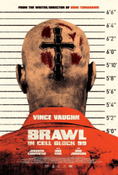 : Brawl In Cell Block 99 2017 UNCUT GERMAN 1080p BluRay x264-GOREHOUNDS