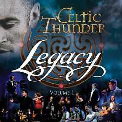 : Celtic Thunder - Legacy,Vol. 1 (2016)