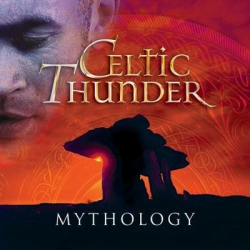 : Celtic Thunder - Mythology (2013)