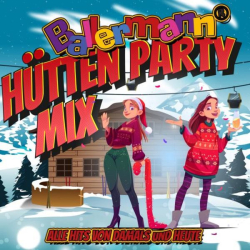 : Ballermann Hütten Party Mix - Alle Hits von damals und heute (2022)