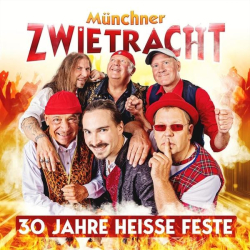 : Münchner Zwietracht - 30 Jahre Heisse Feste (2022)