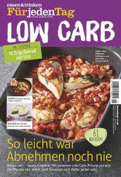 : Essen und Trinken für jeden Tag (Low Carb) Magazin No 01 2022
