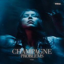 : INNA - Champagne Problems #DQH1 (2022) FLAC