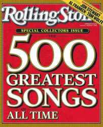 : Rolling Stone Magazine's 500 Greatest Songs Of All Time (2011)