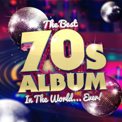 : The Best 70s Album In The World...Ever! (2021)