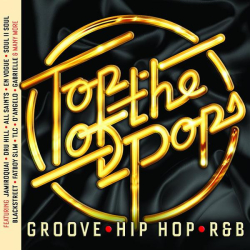 : Top Of The Pops - Groove - Hip Hop - R&B (2018)