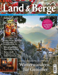: Land und Berge Magazin No 01 Januar-Februar 2022
