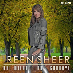 : Ireen Sheer - Auf Wiedersehn - Goodbye (2022)