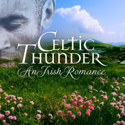 : Celtic Thunder - An Irish Romance (2022)