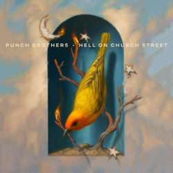 : Punch Brothers - Hell On Church Street (2022)