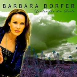 : Barbara Dorfer - Lieder Für Die Seele (2009)
