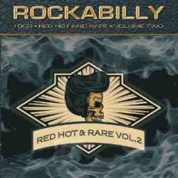 : Rockabilly Red Hot & Rare Volume 2 (2019) [10 CD BoxSet] FLAC 