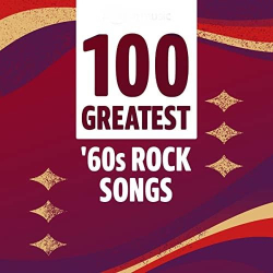 : 100 Greatest '60s Rock Songs (2021)