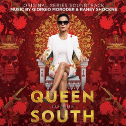 : Giorgio Moroder & Raney Shockne - Queen of the South (Original Series Soundtrack) (2018)
