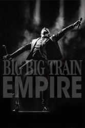 : Big Big Train Empire Live At The Hackney Empire 2019 Complete Mbluray-403