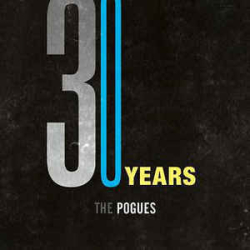 : The Pogues - 30 Years (2013) [8 CD BoxSet] FLAC