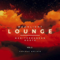 : Moonlight Lounge (Mediterranean Roots) Vol. 2 (2022)
