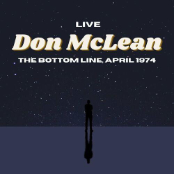 : Don McLean - Don McLean Live: The Bottom Line, April '74 (2022)