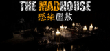 : The Madhouse Infected Mansion-TiNyiSo