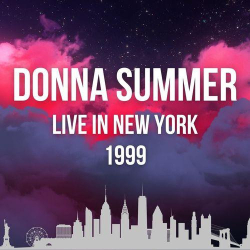 : Donna Summer - Donna Summer Live In New York 1999 (2022)
