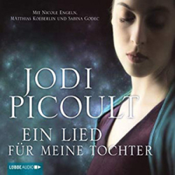 : Jodi Picoult - Ein Lied für meine Tochter