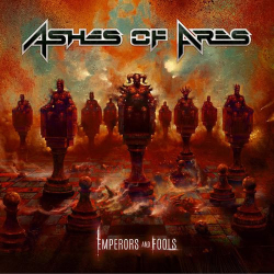 : Ashes Of Ares - Emperors And Fools (2022)