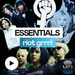 : Riot Grrrl Essentials (2022)