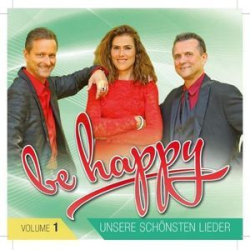: Be Happy - Unsere Schönsten Lieder Vol.01 (2019)