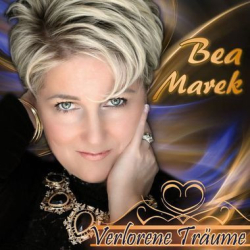 : Bea Marek - Verlorene Träume (2015)
