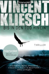 : Vincent Kliesch - Bis in den Tod hinein