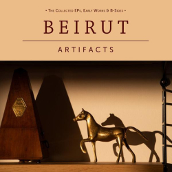 : Beirut - Artifacts (2022)