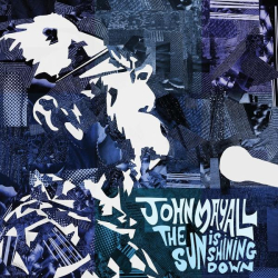 : John Mayall - The Sun is Shining Down (2022)
