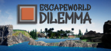 : EscapeWorld Dilemma-TiNyiSo