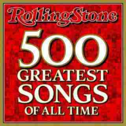: 500 Greatest Songs of All Time by Rolling Stone Magazine (2021) FLAC