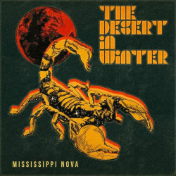 : Mississippi Nova - The Desert in Winter (2022)