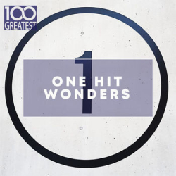 : 100 Greatest One Hit Wonders [2020] FLAC 