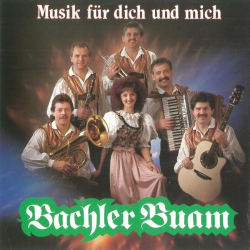 : Bachler Buam - Musik für dich und mich (2022)
