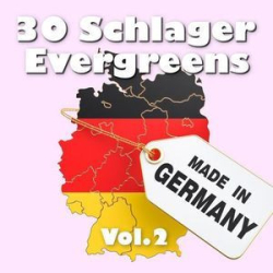 : 30 Schlager Evergreens - Made in Germany Vol.02 (2021)